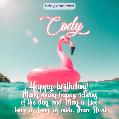 Happy Birthday pic for Cody with flamingo