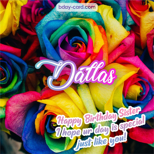 Happy Birthday pictures for sister Dallas