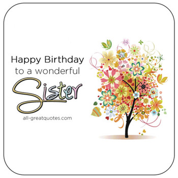 Happy birthday to a wonderful sister animated card