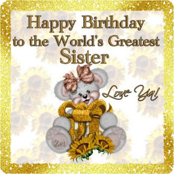 Happy birthday to the world#39s greatest sister pictures ...