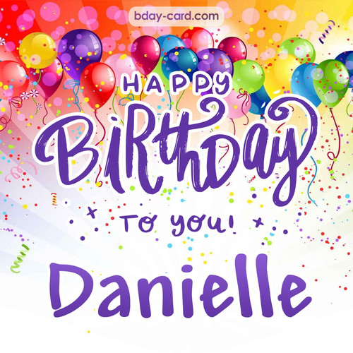 Beautiful Happy Birthday images for Danielle
