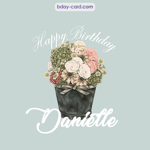 Birthday pics for Danielle with Bucket of flowers