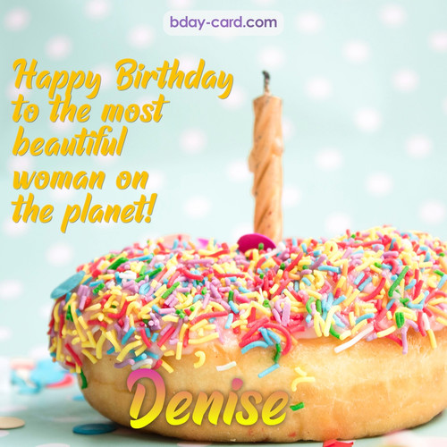 Bday pictures for most beautiful woman on the planet Denise