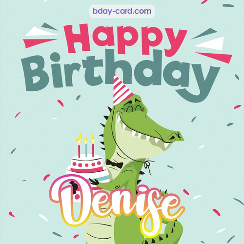 Happy Birthday images for Denise with crocodile