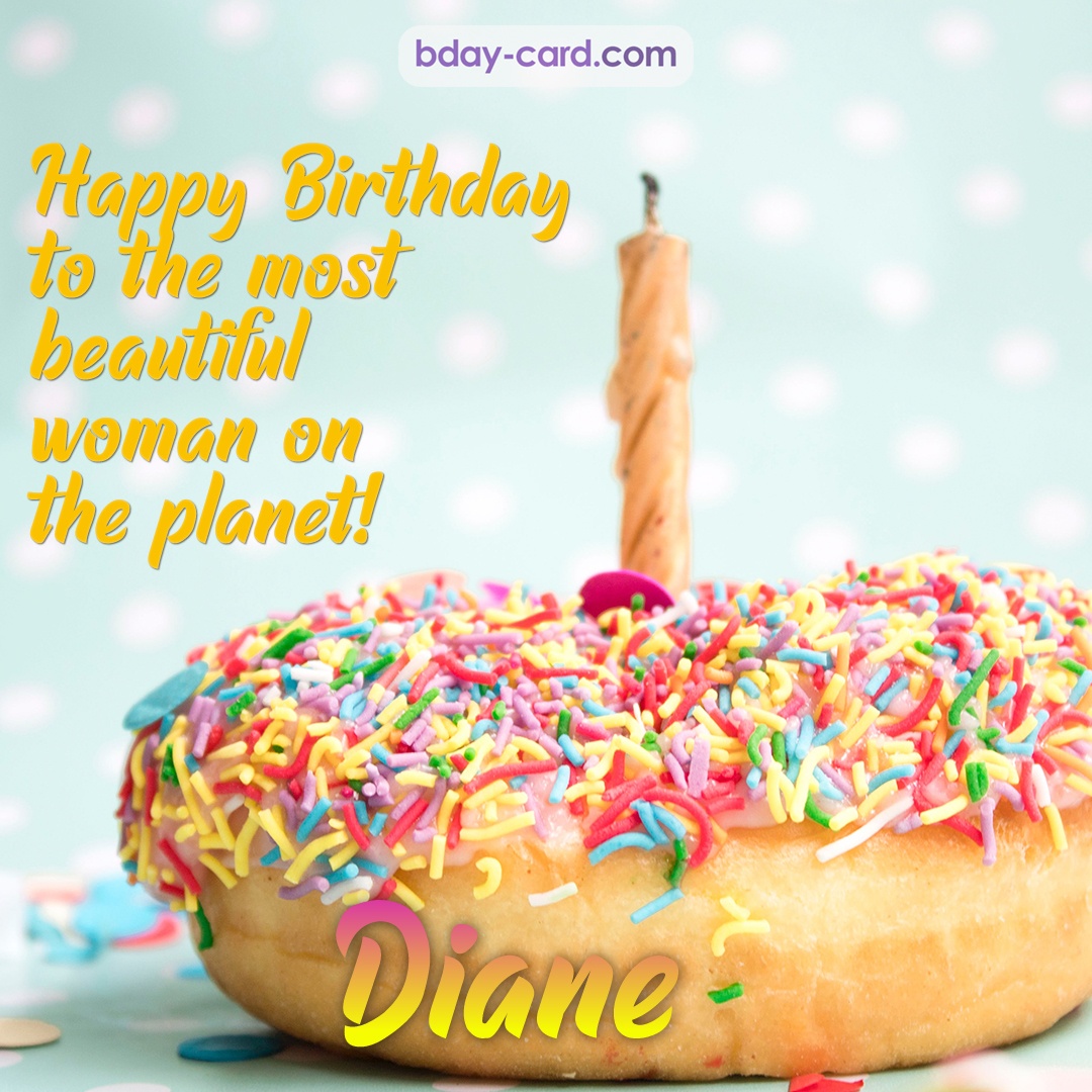 Bday pictures for most beautiful woman on the planet Diane