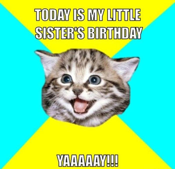 Today is my little sister’s birthday