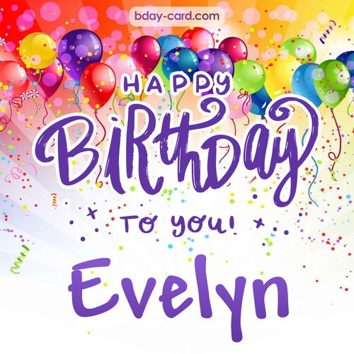 Beautiful Happy Birthday images for Evelyn