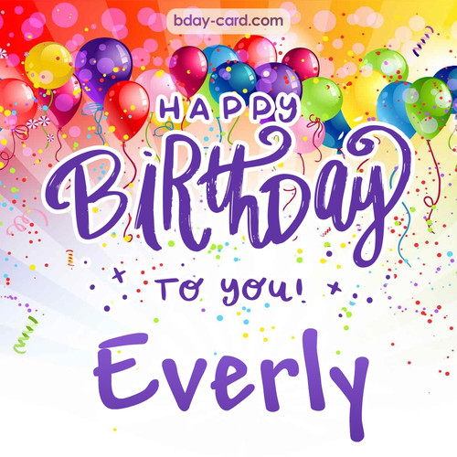 Beautiful Happy Birthday images for Everly