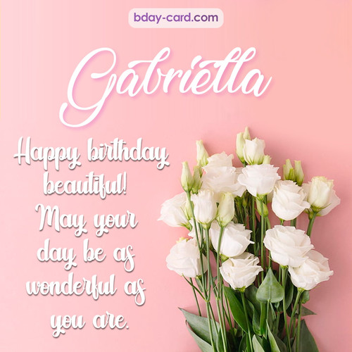 Beautiful Happy Birthday images for Gabriella with Flowers