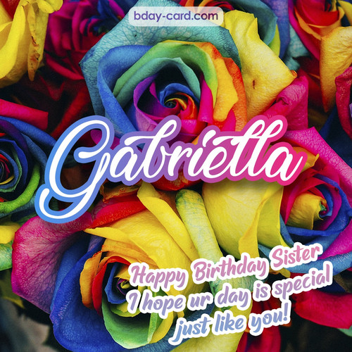 Happy Birthday pictures for sister Gabriella