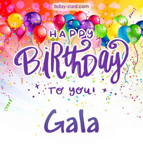 Beautiful Happy Birthday images for Gala