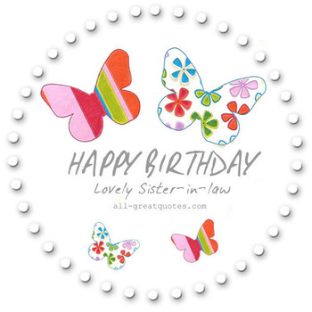 Happy birthday lovely sister in law pictures photos and i...