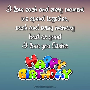 Happy birthday wishes for sister occasions messages