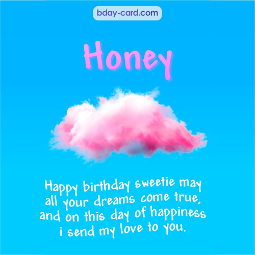 Happiest birthday pictures for Honey - dreams come true