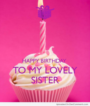 Birthday wishes for sister pictures images graphics
