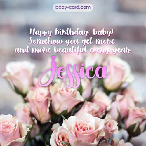 Happy Birthday pics for my baby Jessica