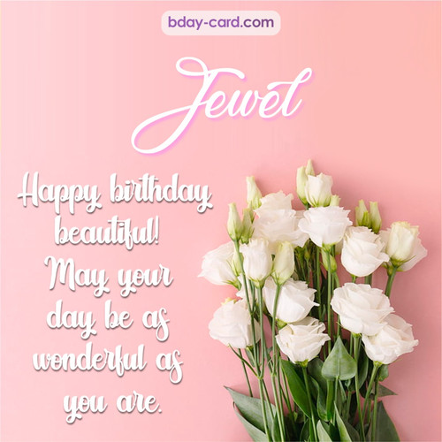Beautiful Happy Birthday images for Jewel with Flowers