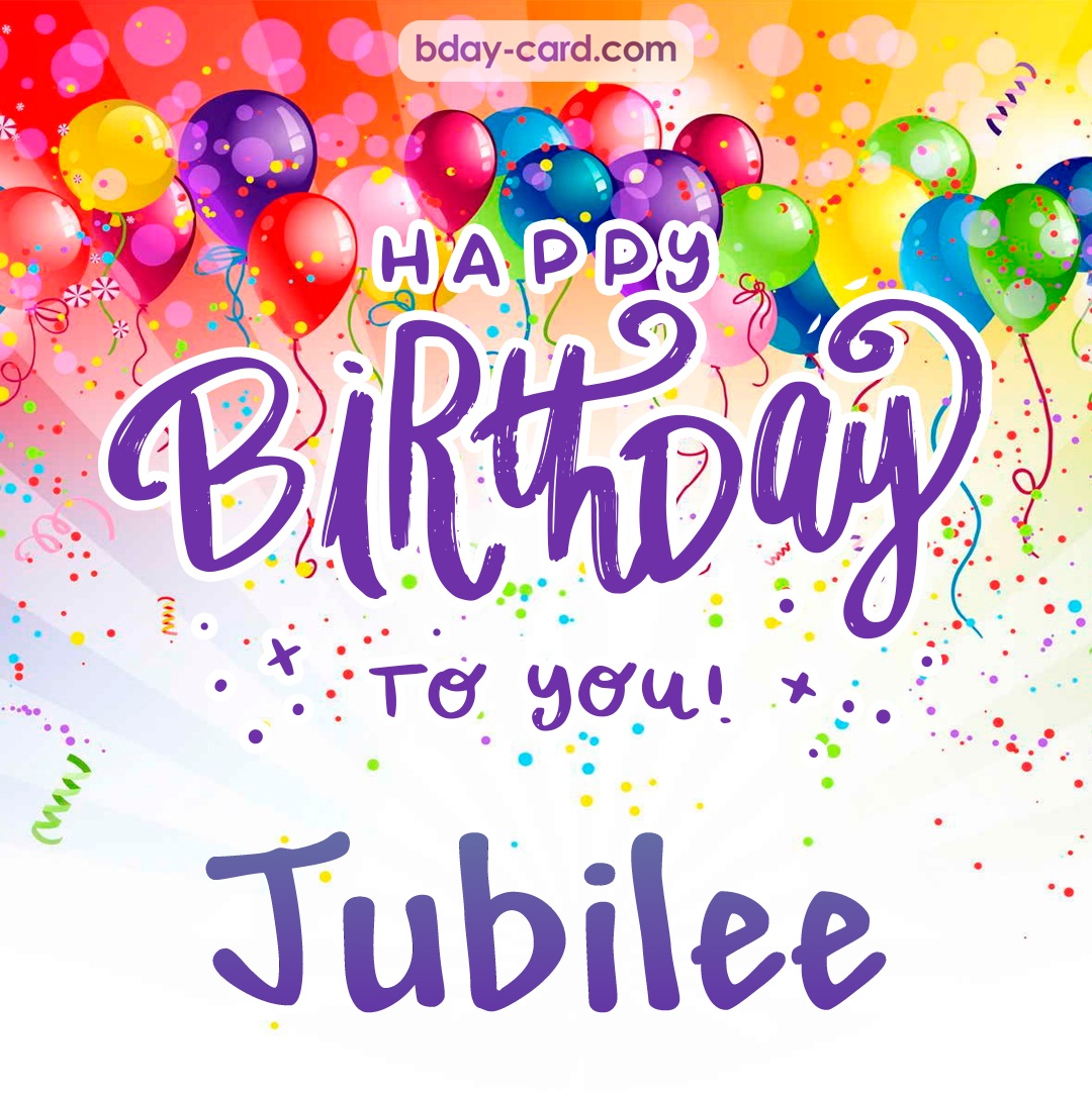 Beautiful Happy Birthday images for Jubilee