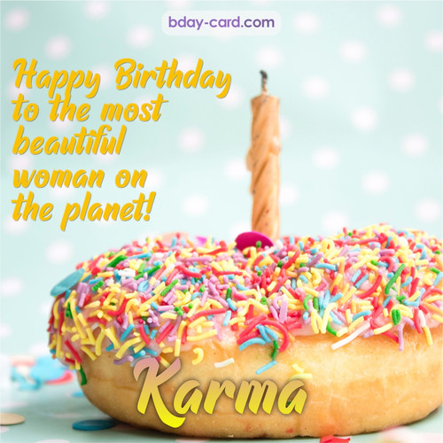 Bday pictures for most beautiful woman on the planet Karma