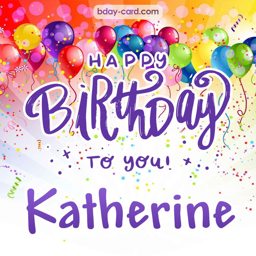 Beautiful Happy Birthday images for Katherine