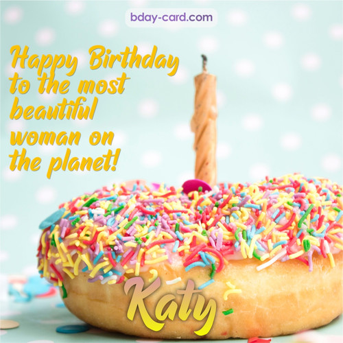 Bday pictures for most beautiful woman on the planet Katy