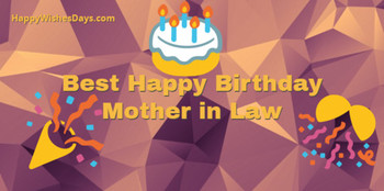 40 Best happy birthday mother in law wishes (quotes status