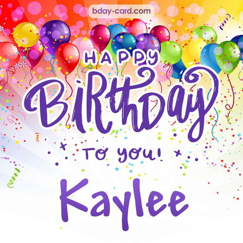 Beautiful Happy Birthday images for Kaylee