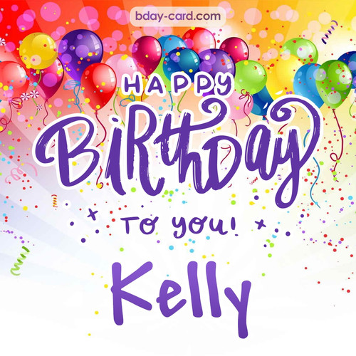 Beautiful Happy Birthday images for Kelly