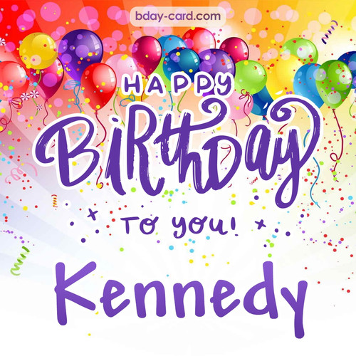 Beautiful Happy Birthday images for Kennedy