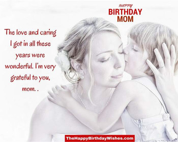Happy birthday mom 51 wishes to return her love today