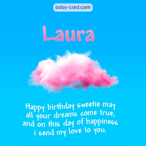 Happiest birthday pictures for Laura - dreams come true