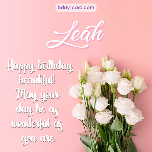 Beautiful Happy Birthday images for Leah with Flowers