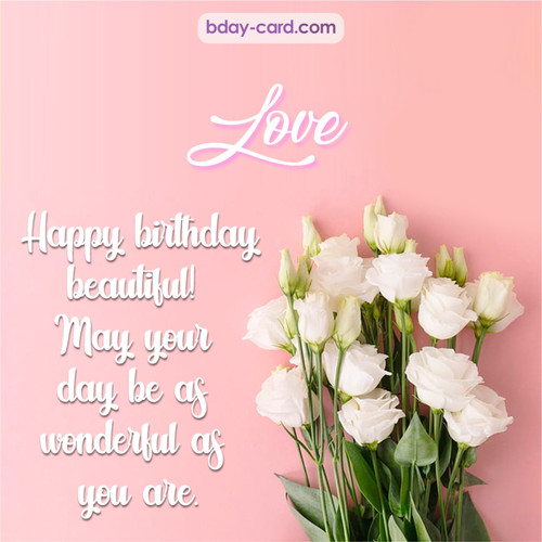 Beautiful Happy Birthday images for Love with Flowers