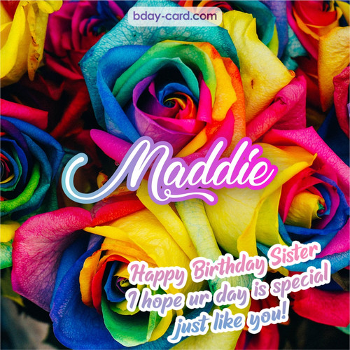 Happy Birthday pictures for sister Maddie