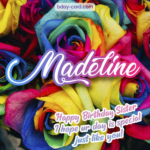 Happy Birthday pictures for sister Madeline