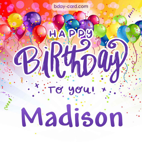 Beautiful Happy Birthday images for Madison