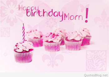 Happy birthday messages for mothers