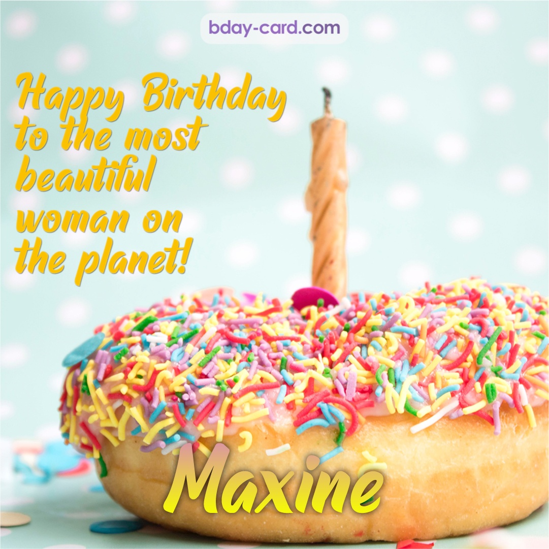 Bday pictures for most beautiful woman on the planet Maxine
