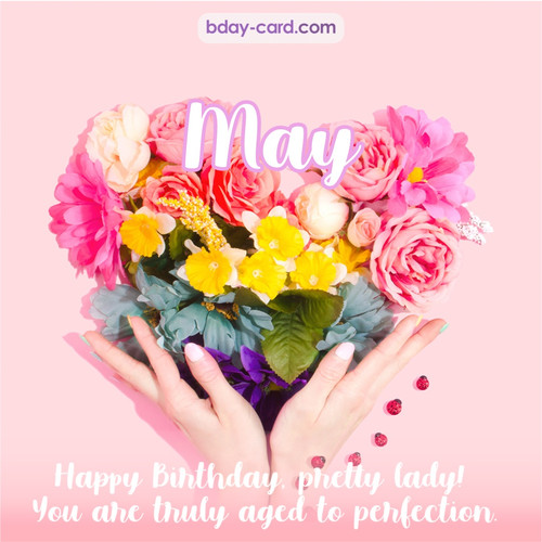 Birthday pics for May with Heart of flowers
