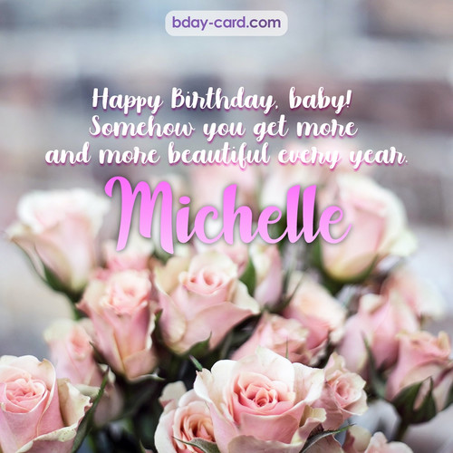Happy Birthday pics for my baby Michelle