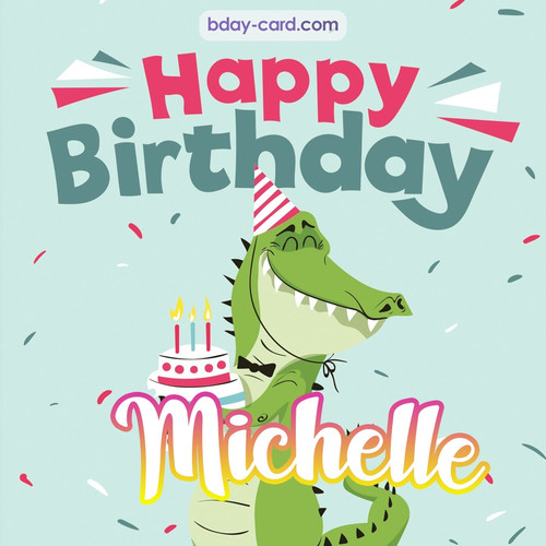 Happy Birthday images for Michelle with crocodile