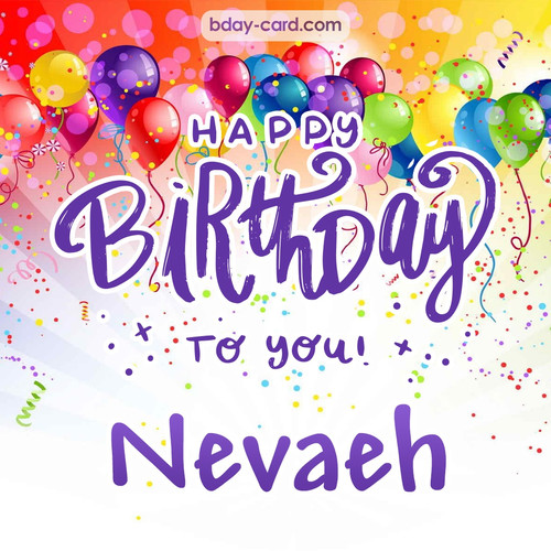 Beautiful Happy Birthday images for Nevaeh