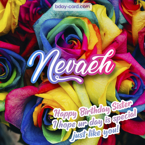 Happy Birthday pictures for sister Nevaeh