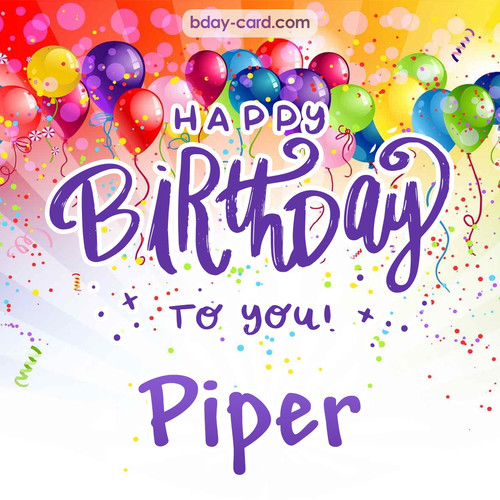Beautiful Happy Birthday images for Piper