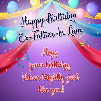 Ex father in law birthday wishes 38 wishmeme