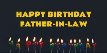 10 Birthday wishes for father in law that you can#39t aff...