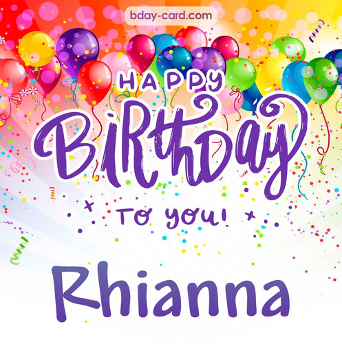 Beautiful Happy Birthday images for Rhianna