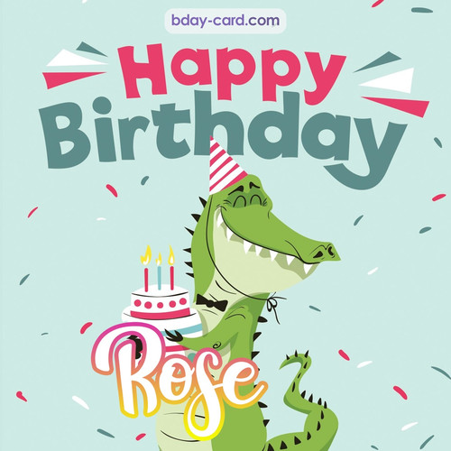 Happy Birthday images for Rose with crocodile