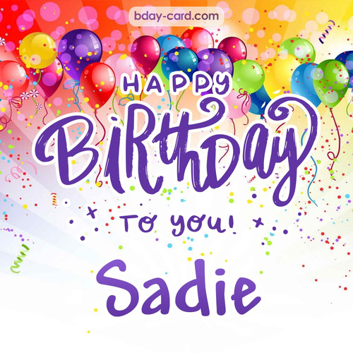 Beautiful Happy Birthday images for Sadie