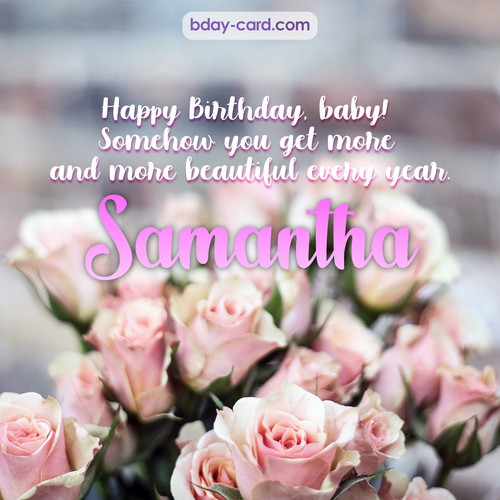 Happy Birthday pics for my baby Samantha